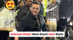 salman khan short hair style​
